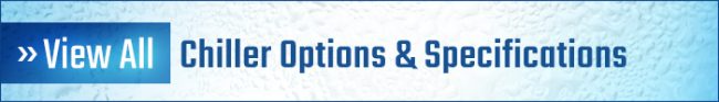 Chiller Options and Specifications